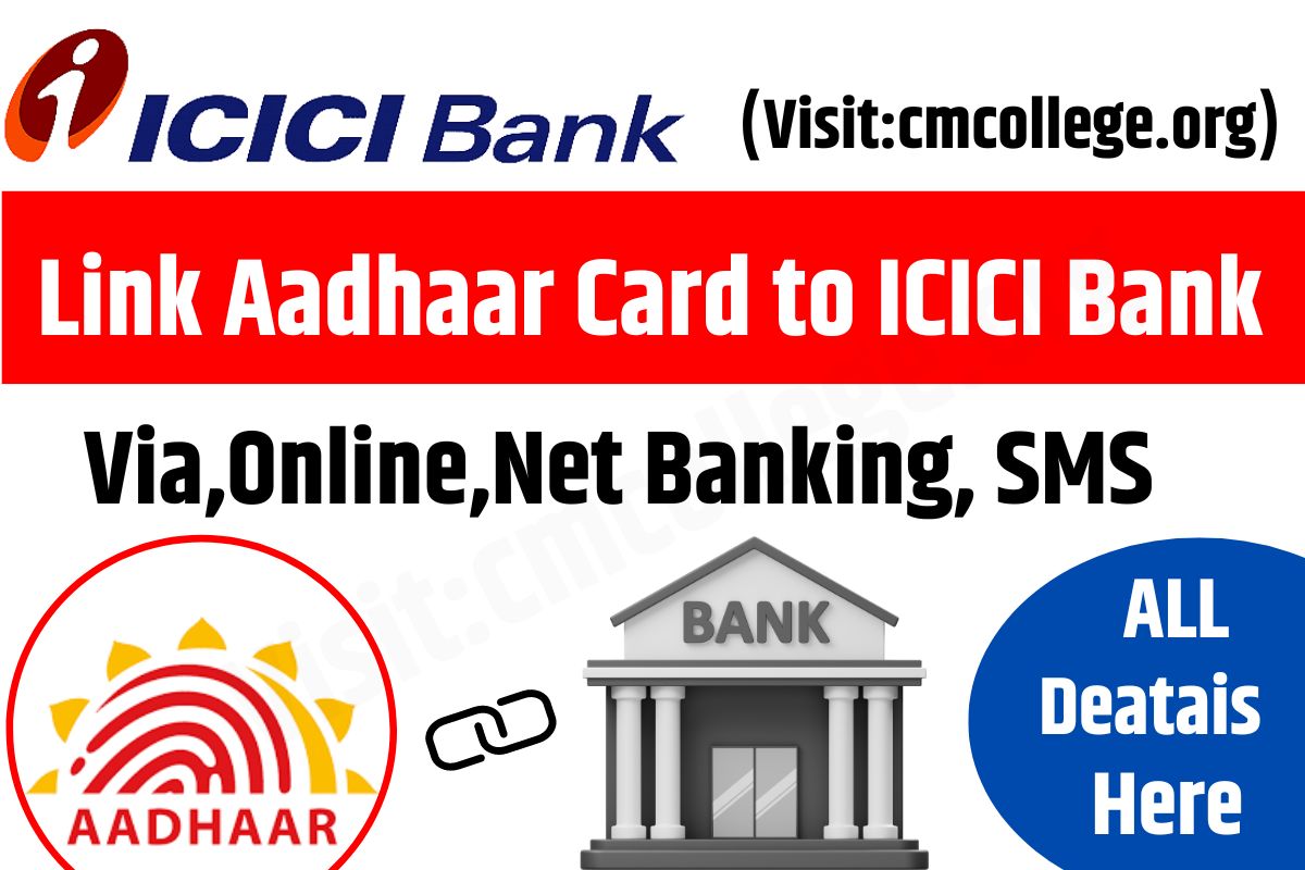 Link Aadhaar ICICI Bank icici bank login ICICI Bank Through Mobile icici bank net banking  icici bank customer care