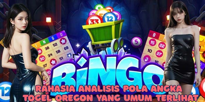 Rahasia Analisis Pola Angka Togel Oregon Yang Umum Terlihat